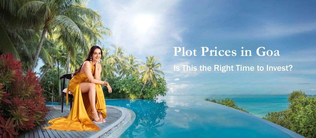 Plot Prices in Goa: Is This the Right Time to Invest?